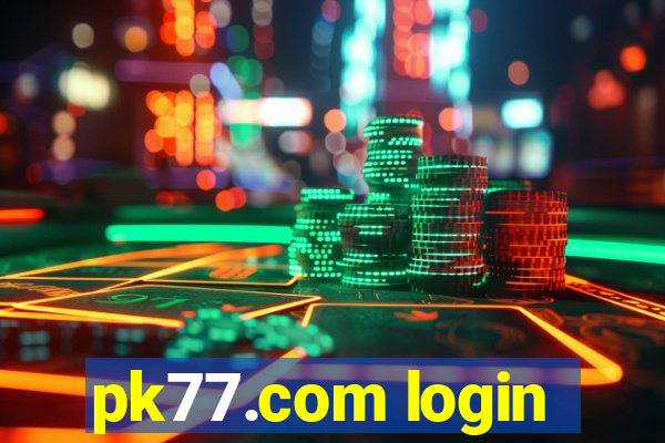 pk77.com login